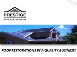 Prestige Roof Restoration