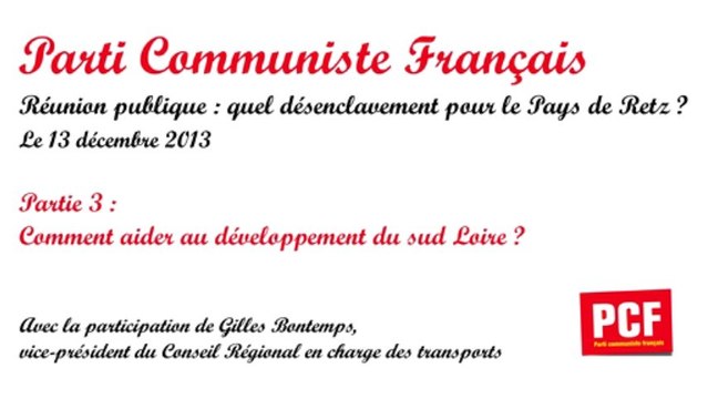 Quel désenclavement pour le Pays de Retz ? Partie 3 : Comment aider au développement du sud Loire ?