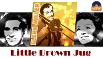 Glenn Miller - Little Brown Jug (HD) Officiel Seniors Musik