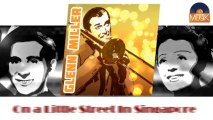 Glenn Miller - On a Little Street In Singapore (HD) Officiel Seniors Musik
