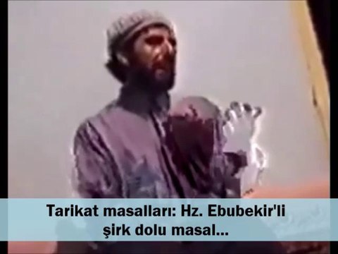 Tarikat masalları - Hz. Ebubekir'li şirk dolu masal...