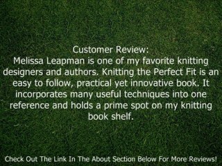 Knitting the Perfect Fit: Essential Fully Fashioned Shaping Techniques for Designer Results Review