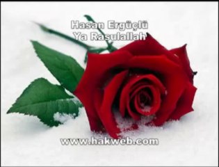 Hasan Ergüçlü - Ya Rasulallah -