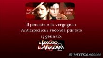 IL PECCATO E LA VERGOGNA 2-Anticipazioni seconda puntata (BY MYSTYLE)