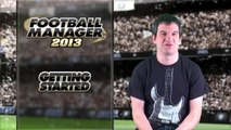 Football Manager 2013 - Video Blog : Getting Started