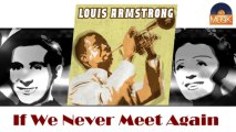 Louis Armstrong - If We Never Meet Again (HD) Officiel Seniors Musik