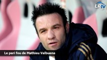 Le pari fou de Mathieu Valbuena