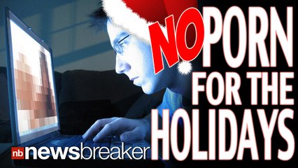 (NO) PORN FOR THE HOLIDAYS: Adult XXX Sites Lose Viewers At Certain Times of the Year