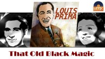 Louis Prima - That Old Black Magic (HD) Officiel Seniors Musik