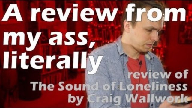 The Sound of Loneliness by Craig Wallwork book review