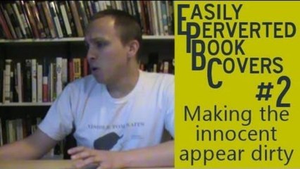 More Perverted Book Covers? Publishers, you should still be ashamed.