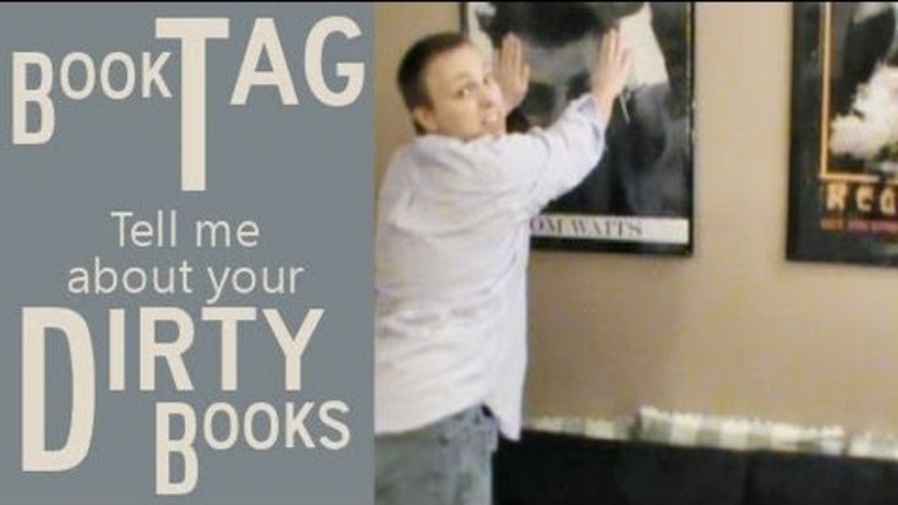 BOOK TAG -- Dirty Books