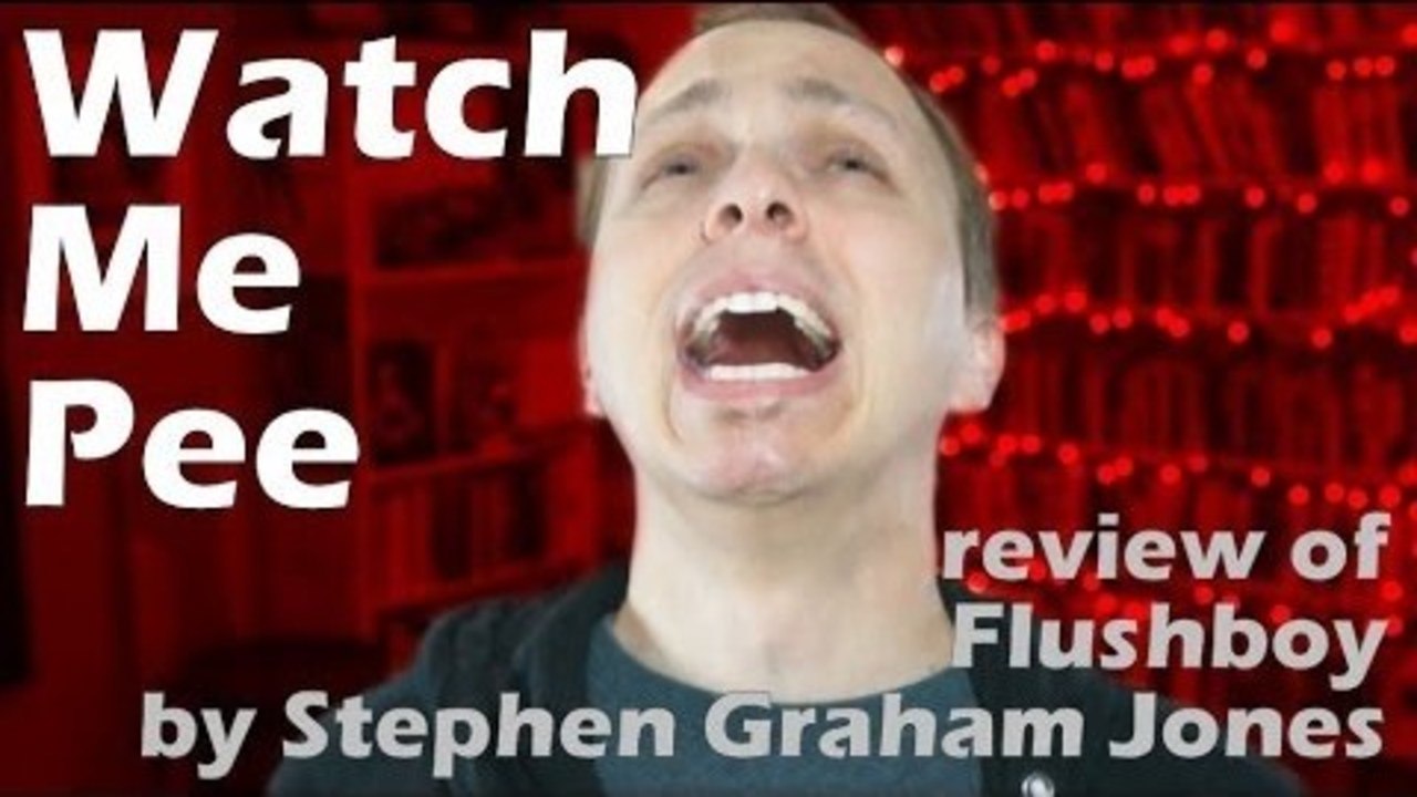 Watch me pee! A review of Flushboy by Stephen Graham Jones