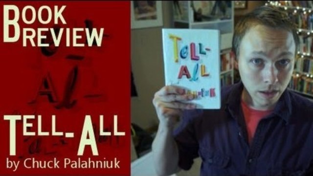 Tell-All by Chuck Palahniuk - Quick Review