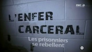 L'enfer carceral - Les prisonniers se rebellent