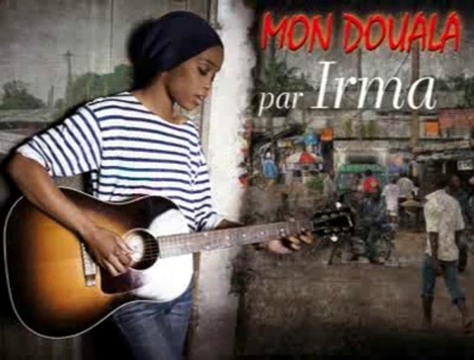 Un chanteur, une ville (#2) : Douala, vue par Irma