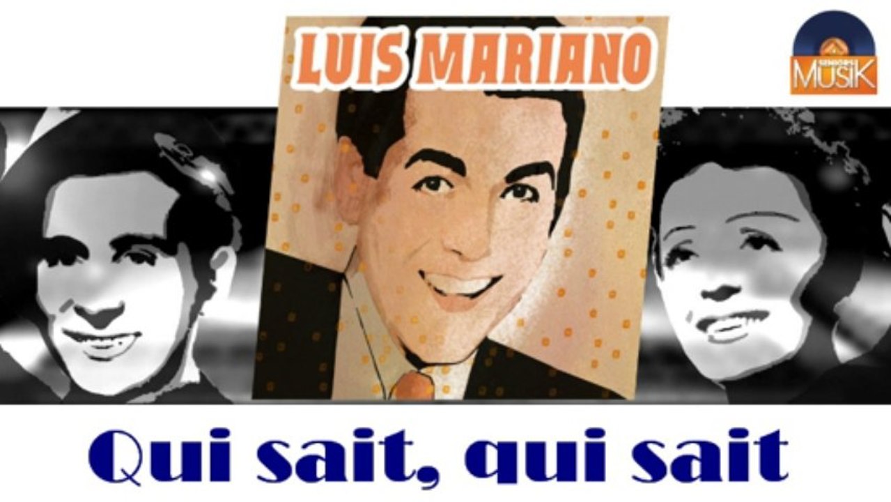 Luis Mariano - Qui sait, qui sait (HD) Officiel Seniors Musik