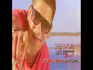 Cheb Rayan - Live In Dubaï Zik-Mp3
