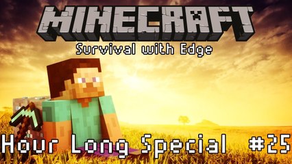 Minecraft Adventure Special with Edge and Seapeekay! #25