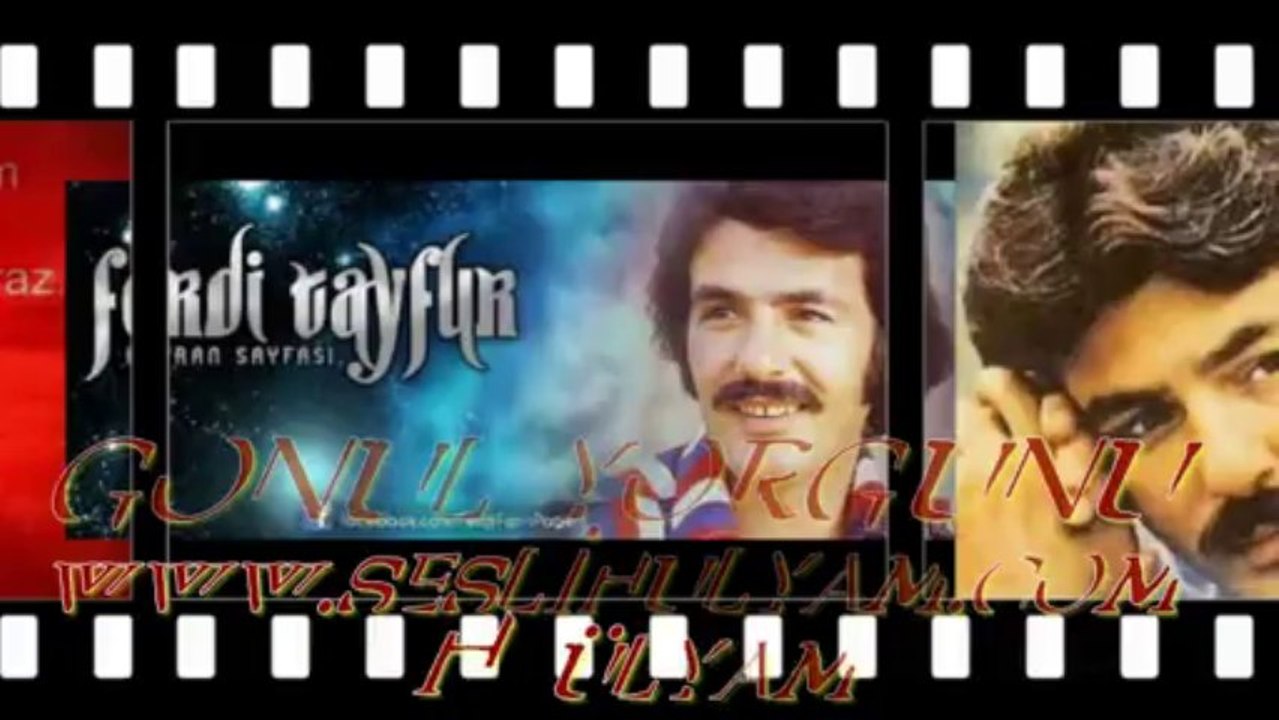 FERDI TAYFUR GONUL YORGUNU  www.seslihulyam.com hülyam
