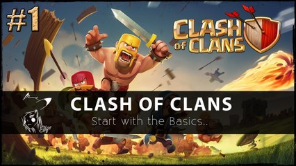 Starting with the Basics :: Clash of Clans #1