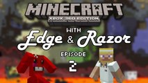 Minecraft 360 with Edge and Razor #2