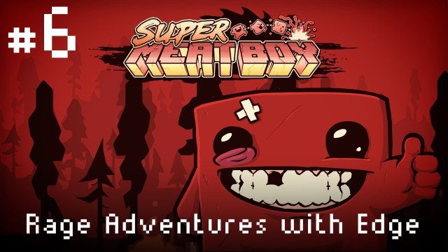 Edge Plays :: Super Meat Boy! :: #6 Welcome to Hell!