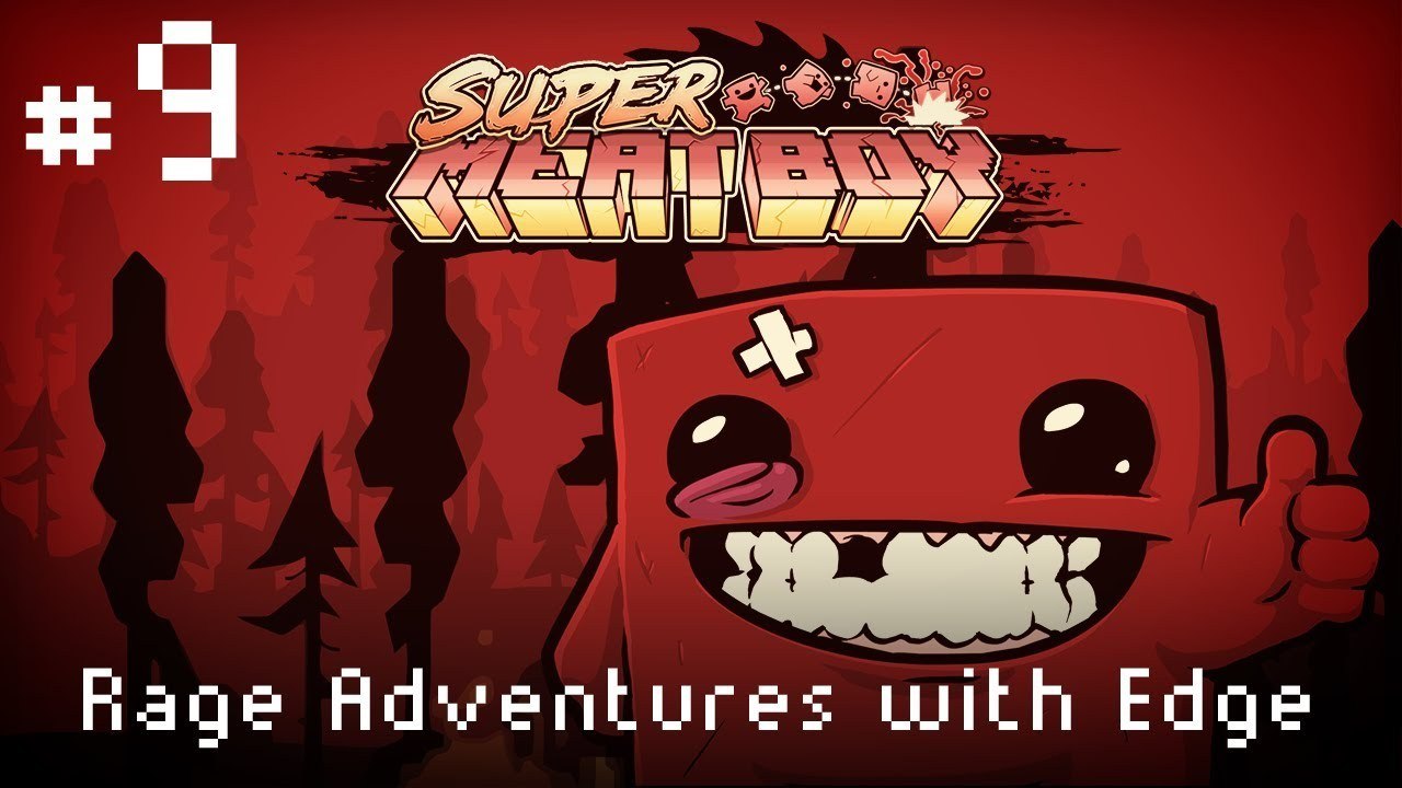 Edge Plays :: Super Meat Boy! :: #9 The Rapture!
