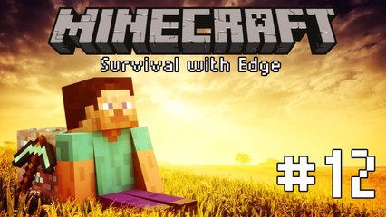 Minecraft Adventure with Edge #12