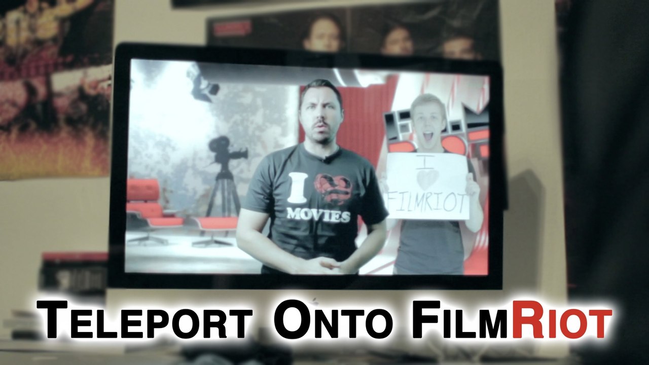 Teleport Onto Film Riot!