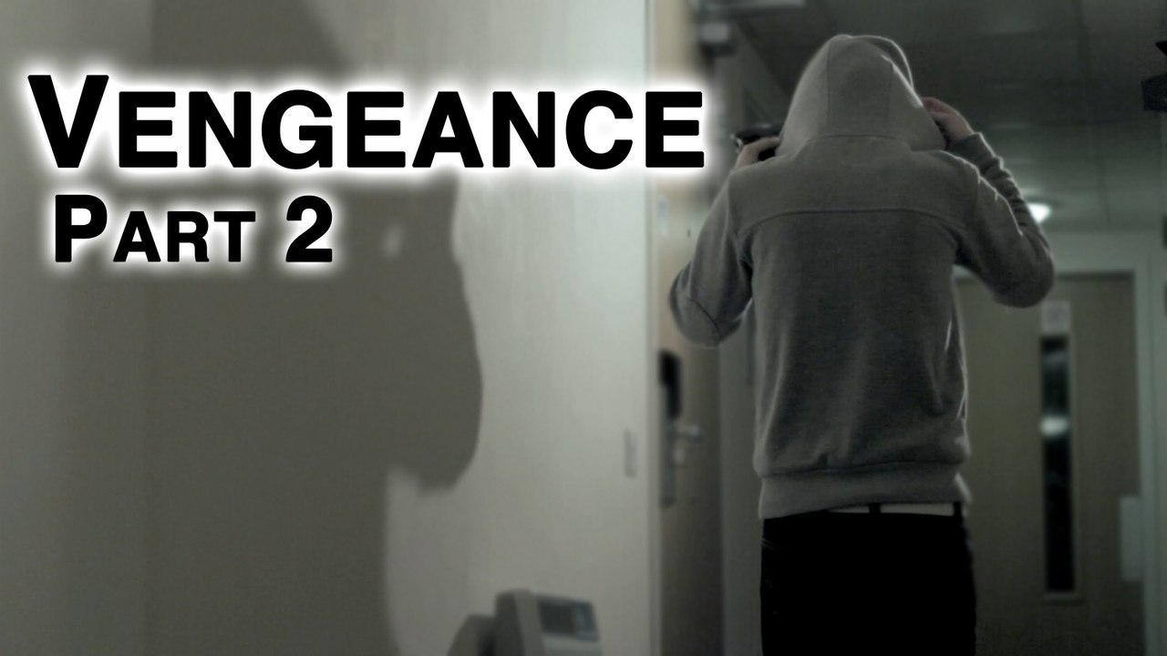 Vengeance - Part 2 (Short Action Film)