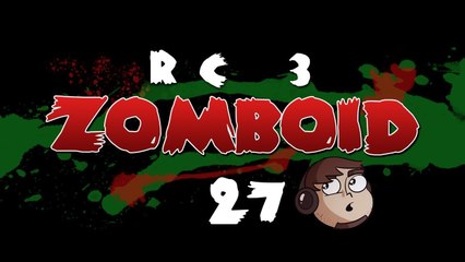 Let's Play Project Zomboid RC 3 [27] - Fort Mathas