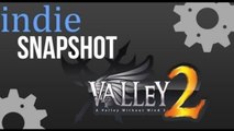 Indie Snapshot - A Valley Without Wind 2