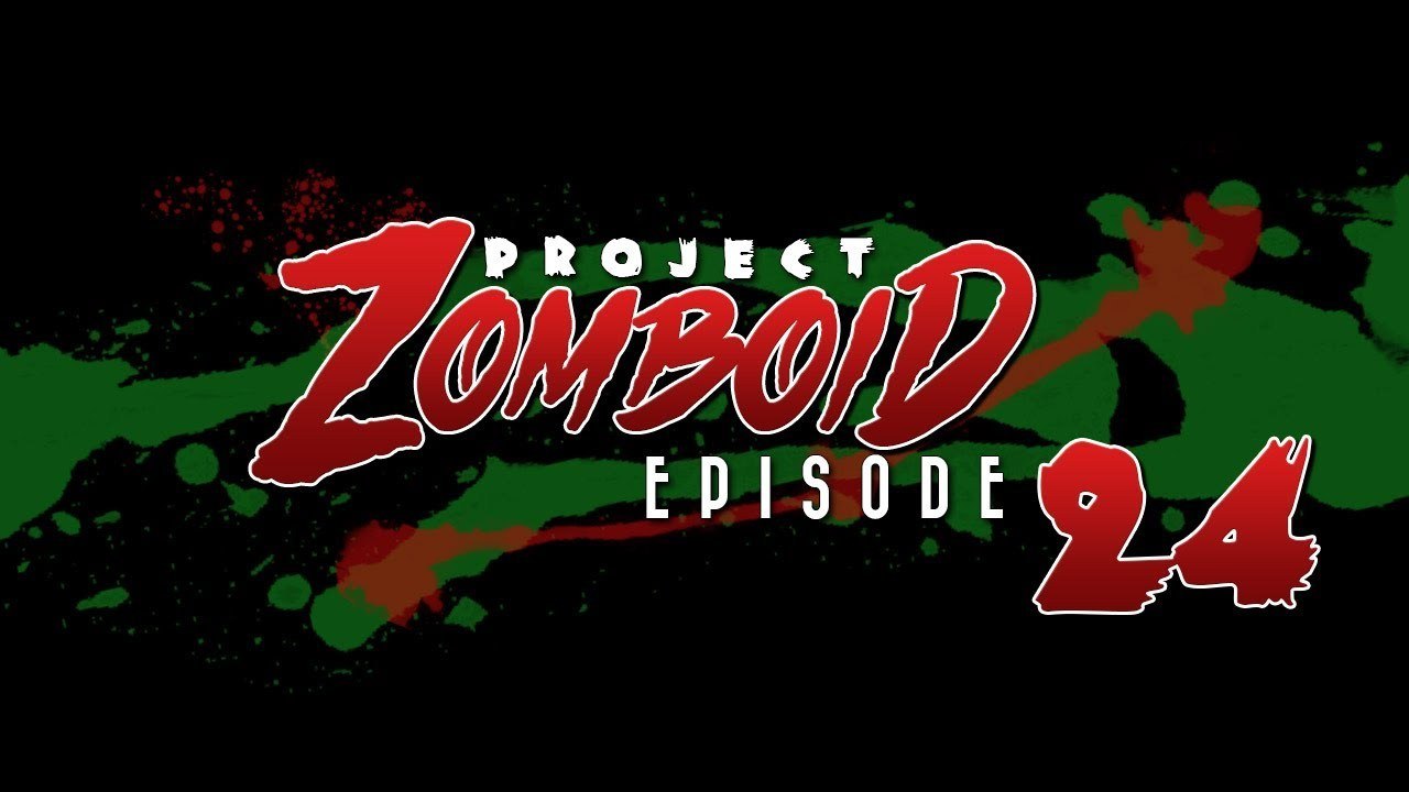 Project Zomboid Season 2 - Let's Play Project Zomboid [24] - Securing Safety