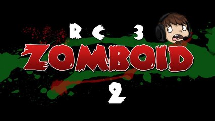 Let's Play Project Zomboid RC 3 [2] - Necessities