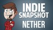 Indie Snapshot - Nether