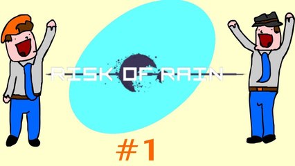 Risk of Rain - Paywall'ed Cargo Is Lame - Part 1 - DoTheGames