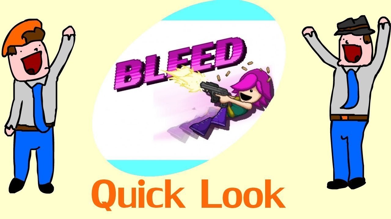 Bleed - Less Blood Than You'd Think - Quick Look - DoTheGames