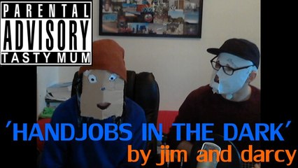 'Handjobs in the Dark' - DoTheBallads