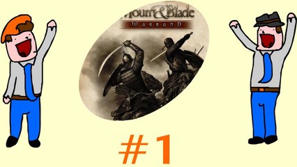 Mount and Blade: Warband - Just Bangs - Part 1 - DoTheGames