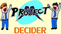 Project M - Those Darn Panhandlers - DECIDER - DoTheGames