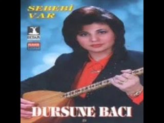 Dursune Baci - Sebebi Var