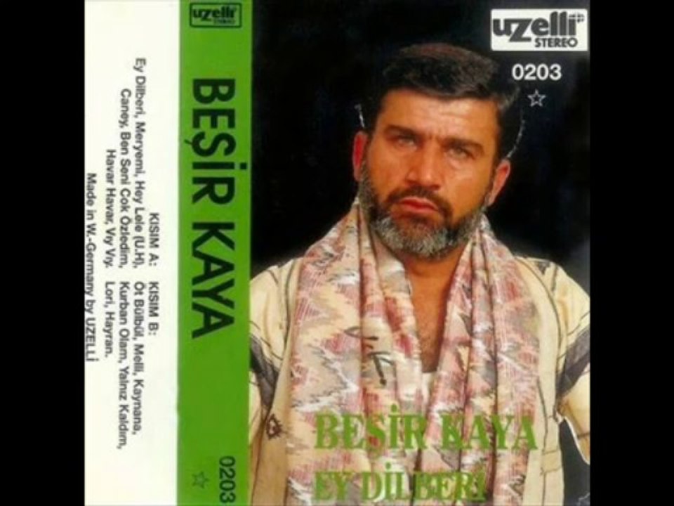 Beşir Kaya Ey Dilberi