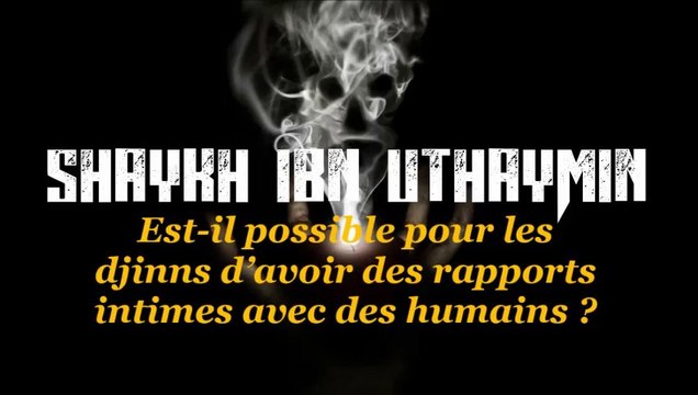 Est-il possible pour les djinns d’avoir des rapports intimes avec des humains ?
