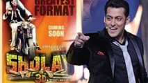 This Years All Awards Should Go To Sholay 3D   Salman Khan
