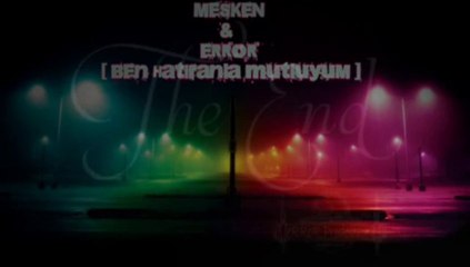 Mc Mesken & eRRoR - Ben Hatıranla Mutluyum