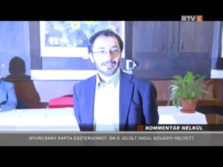 Kommentár Nélkül Gyurcsány kapta Esztergomot, DK-s jelölt indul Szilágyi helyett 2014.01.15.