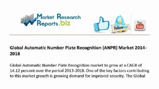 Global Automatic Number Plate Recognition (ANPR) Market 2014-2018