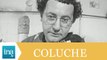 Coluche, c'est l'histoire d'un mec en route vers le succès - Archive INA