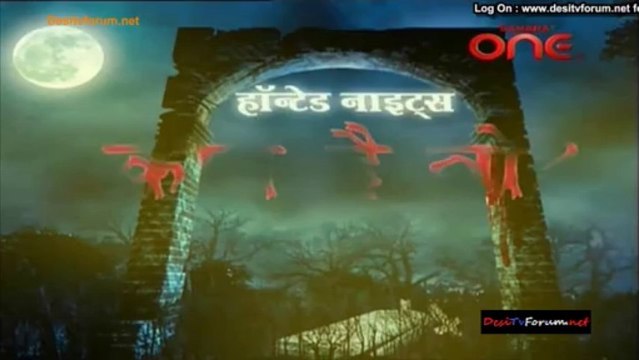 Haunted Nights - Kaun Hai Woh 16th January 2c014 Video Watch Online
